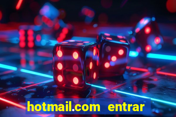 hotmail.com entrar caixa de entrada